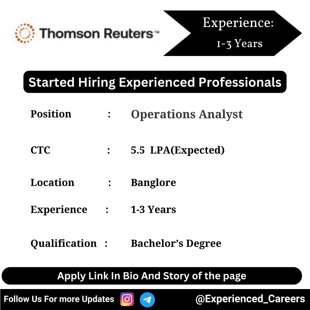 Thomson Reuters Off-Campus Drive 2024 Hiring Experienced Candidates for Operations Analyst