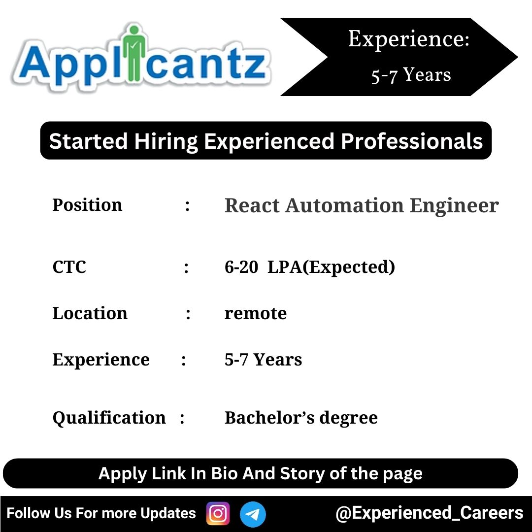 Applicantz Off-Campus Drive 2024 Hiring Experienced Candidates for React Automation Engineer