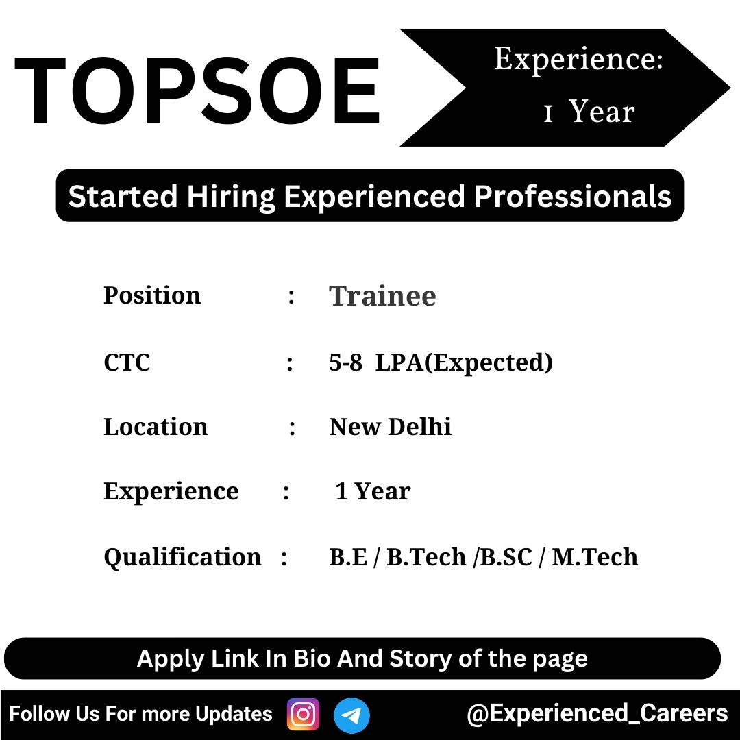 TOPSOE Off-Campus Drive 2024 Hiring Experienced Candidates for Trainee